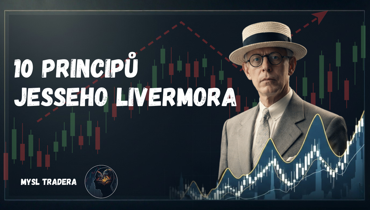 10 principů Jesseho Livermora